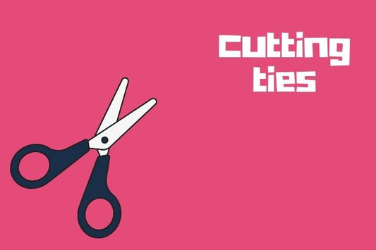 Bright pink background with a pair of scissors. Text reads: cutting ties