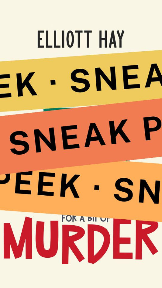 SNEAKY PEEK: Swipe Right for a Bit of Murder by Elliott Hay