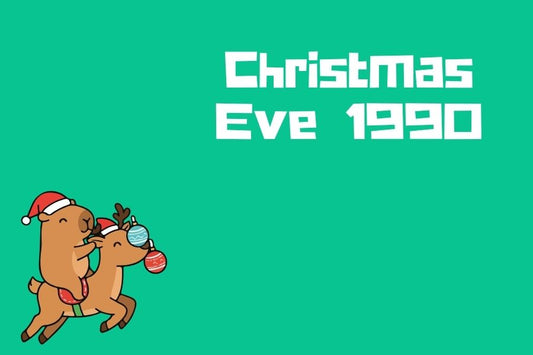 A festive cartoon capybara riding a festive cartoon reindeer against a green background. Text reads: Christmas Eve 1990