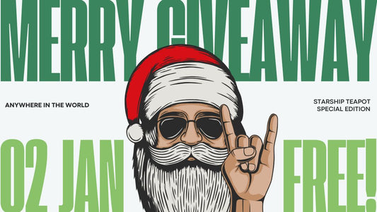 MERRY GIVEAWAY – Starship Teapot special edition – ANYWHERE IN THE WORLD – Starship Teapot special edition – 02JAN – FREE!