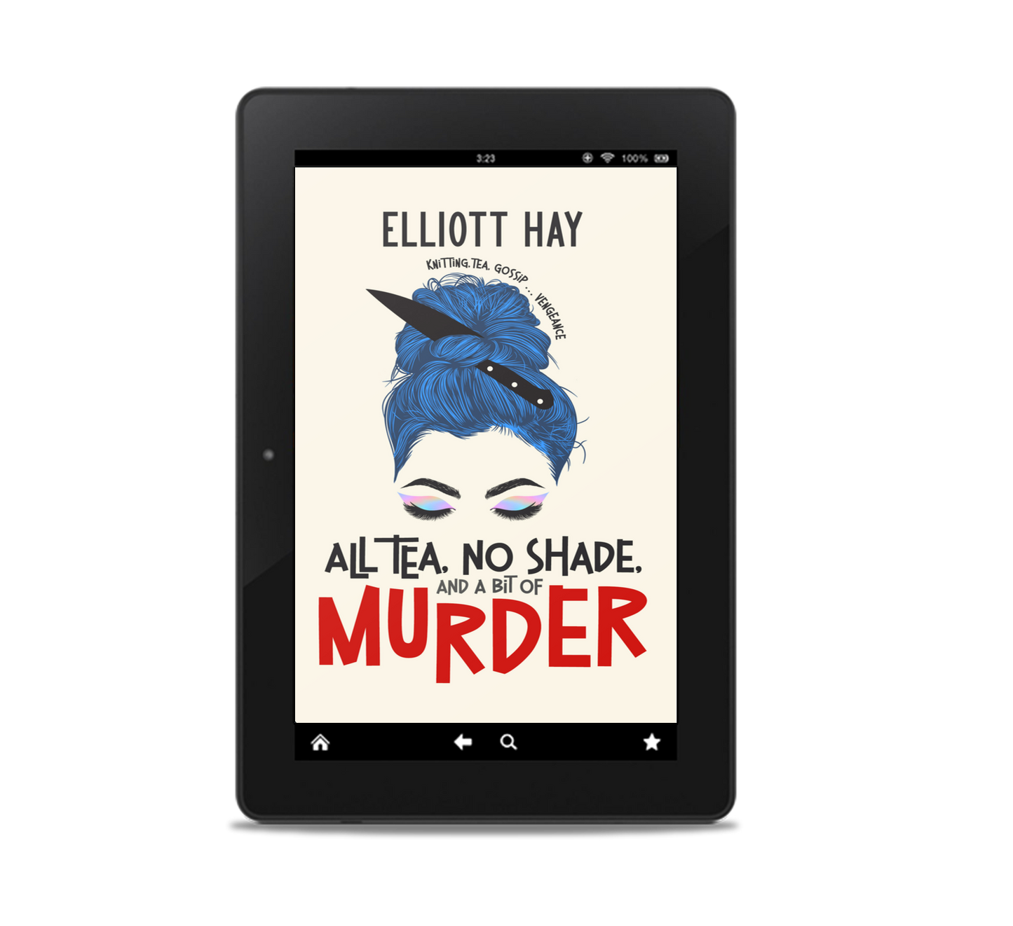 All Tea, No Shade, and a Bit of Murder (Vigillauntie Justice #2) by Elliott Hay – ebook