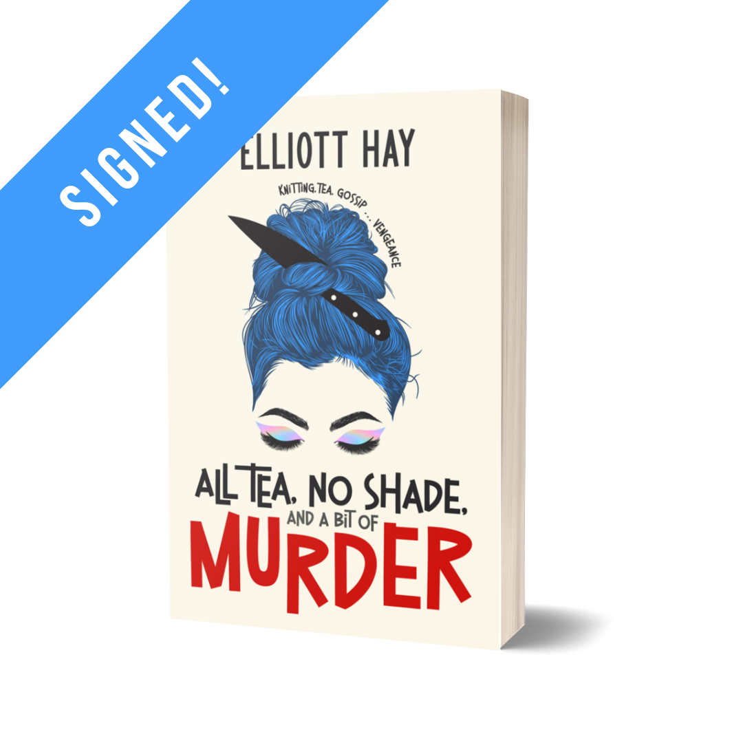 SIGNED: All Tea, No Shade, and a Bit of Murder (Vigilauntie Justice #2) by Elliott Hay paperback