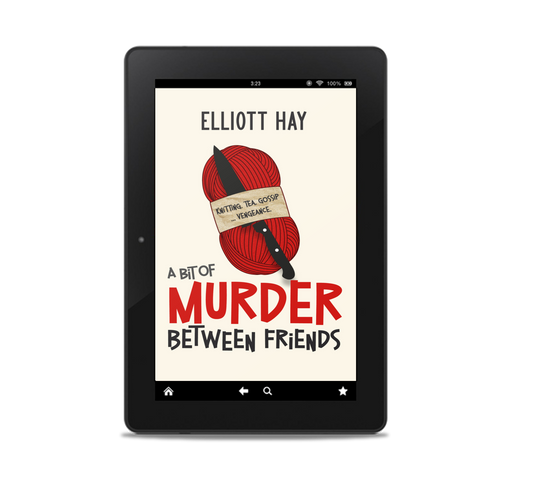 A Bit of Murder Between Friends (Vigillauntie Justice #1) by Elliott Hay – ebook