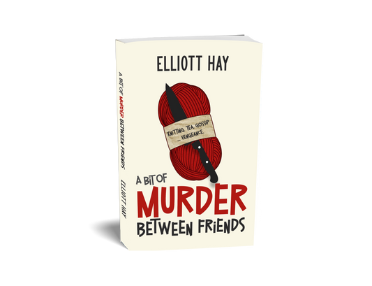 A Bit of Murder Between Friends (Vigillauntie Justice #1) by Elliott Hay – paperback