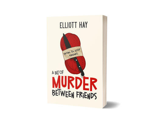 A Bit of Murder Between Friends (Vigillauntie Justice #1) by Elliott Hay – paperback