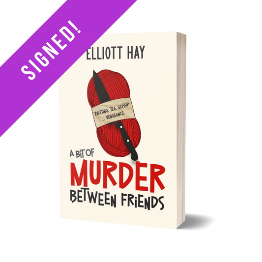 SIGNED – A Bit of Murder Between Friends (Vigillauntie Justice #1) by Elliott Hay – paperback