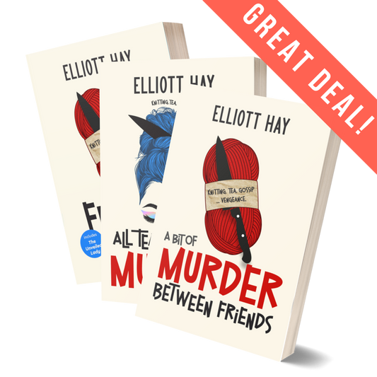 GREAT DEAL: A Bit of Murder Between Friends plus All Tea, No Shade, and a Bit of Murder plus Friends in Need by Elliott Hay