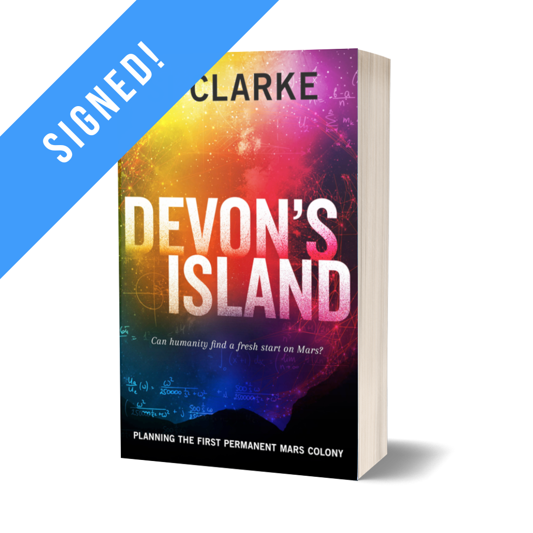 SIGNED: Devon's Island (Devon Island Mars Colony series #1) by Si Clarke – paperback