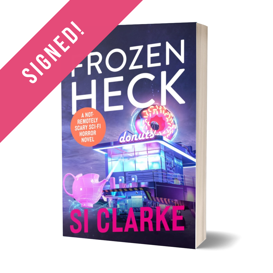 SIGNED: Frozen Heck (Starship Teapot #4) paperback by Si Clarke