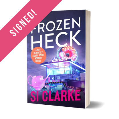 SIGNED: Frozen Heck (Starship Teapot #4) paperback by Si Clarke