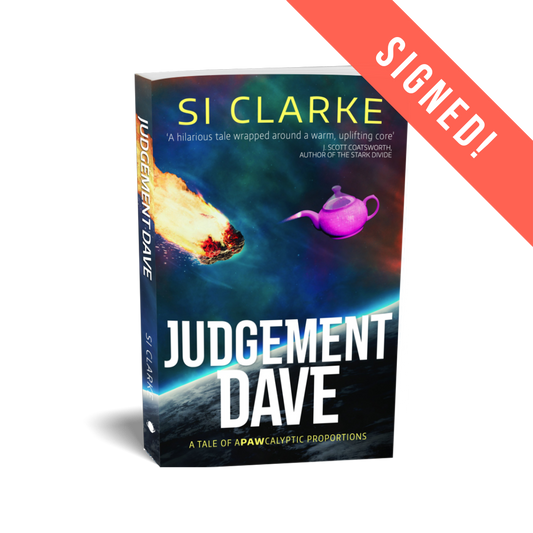 Judgement Dave (Starship Teapot #2) by Si Clarke – paperback – old cover – signed