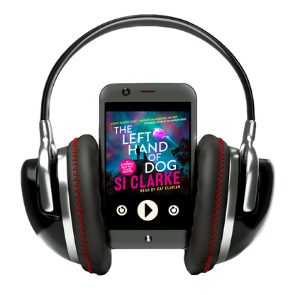 The Left Hand of Dog (Starship Teapot #1) by Si Clarke – audiobook