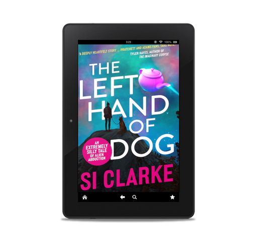 The Left Hand of Dog (Starship Teapot #1) by Si Clarke – ebook