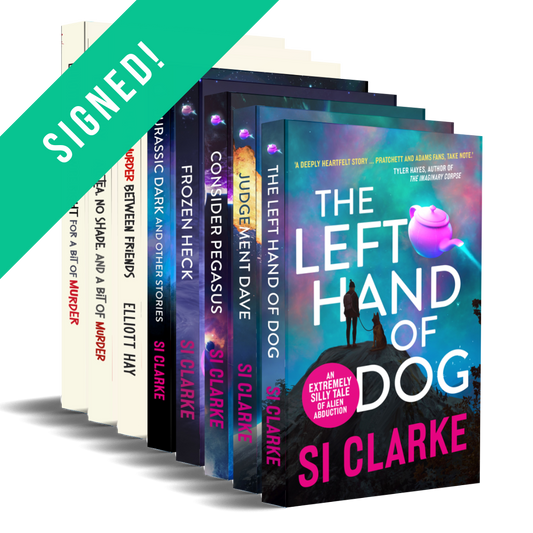 SIGNED: The Left Hand of Dog; Judgement Dave; Consider Pegasus; Frozen Heck; A Bit of Murder Between Friends; All Tea, No Shade, and a Bit of Murder; and Swipe Right for a Bit of Murder. The four novels of the Starship Teapot series by Si Clarke and the three novels of the Vigilauntie Justice series by Elliott Hay … plus all the shorts – paperbacks