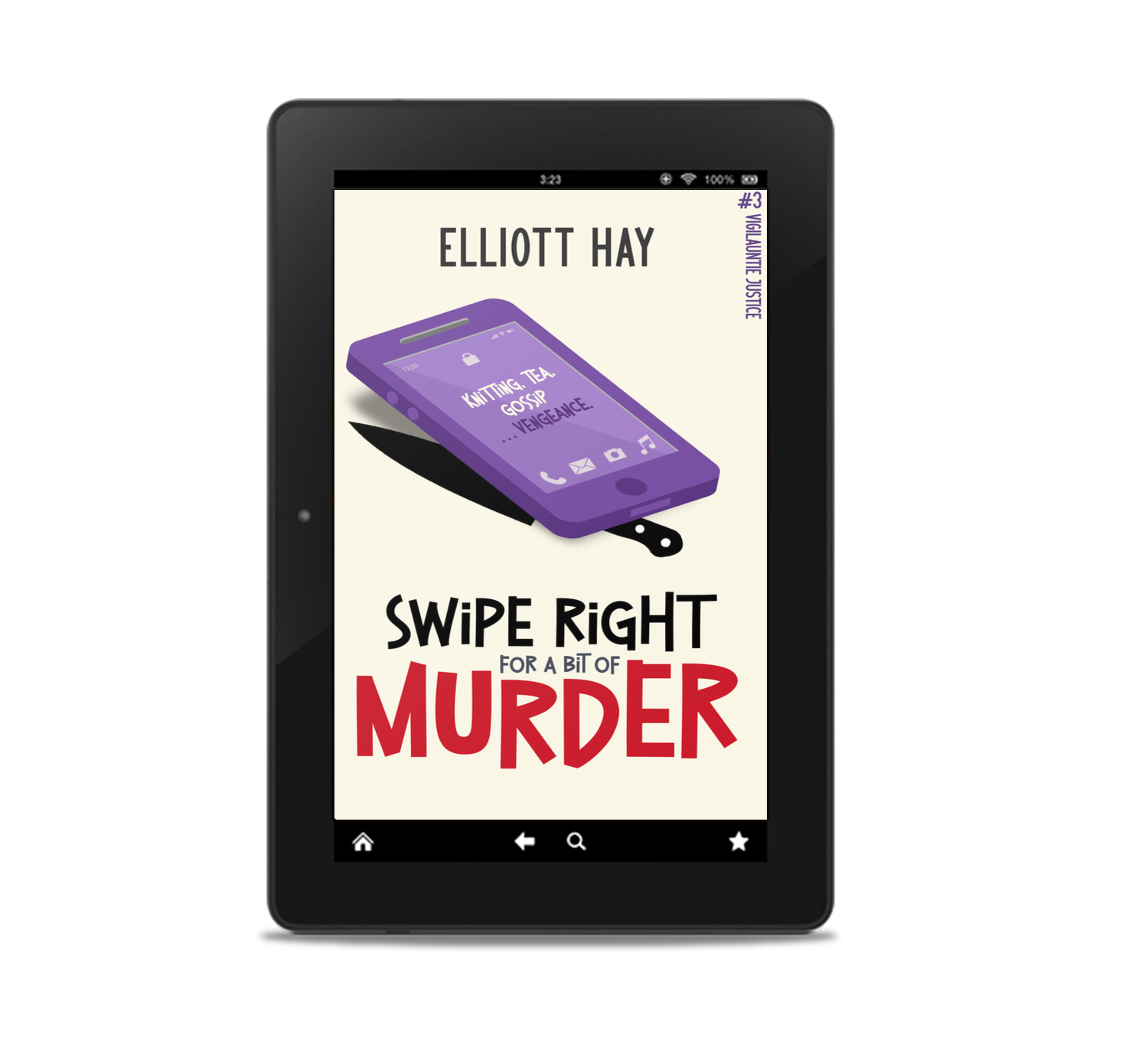 Swipe Right for a Bit of Murder (Vigilauntie Justice #3) by Elliott Hay ebook