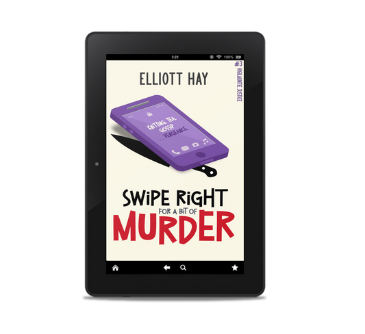 Swipe Right for a Bit of Murder (Vigilauntie Justice #3) by Elliott Hay ebook