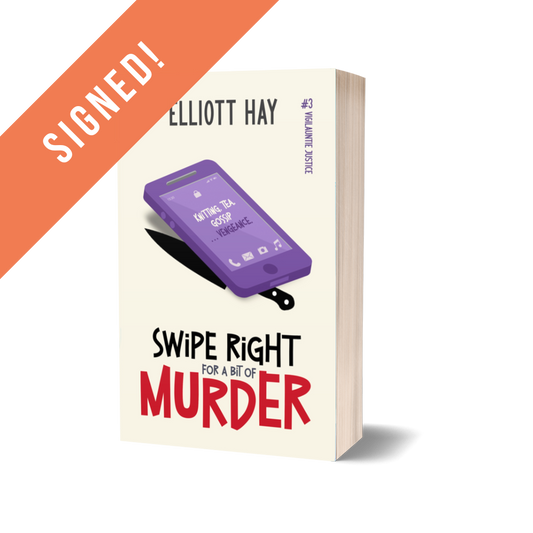 SIGNED: Swipe Right for a Bit of Murder (Vigilauntie Justice #3) by Elliott Hay paperback