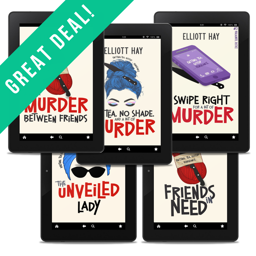GREAT DEAL: A Bit of Murder Between Friends; All Tea, No Shade, and a Bit of Murder; Swipe Right for a Bit of Murder; plus Friends in Need and The Unveiled Lady by Elliott Hay