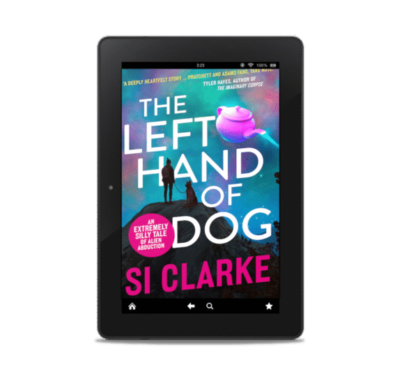The Left Hand of Dog (Starship Teapot #1) ebook by Si Clarke