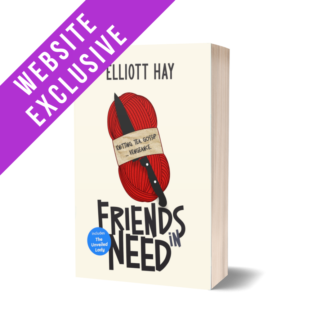 WEBSITE EXCLUSIVE: Friends in Need (Vigilauntie Justice shorts) by Elliott Hay – paperback