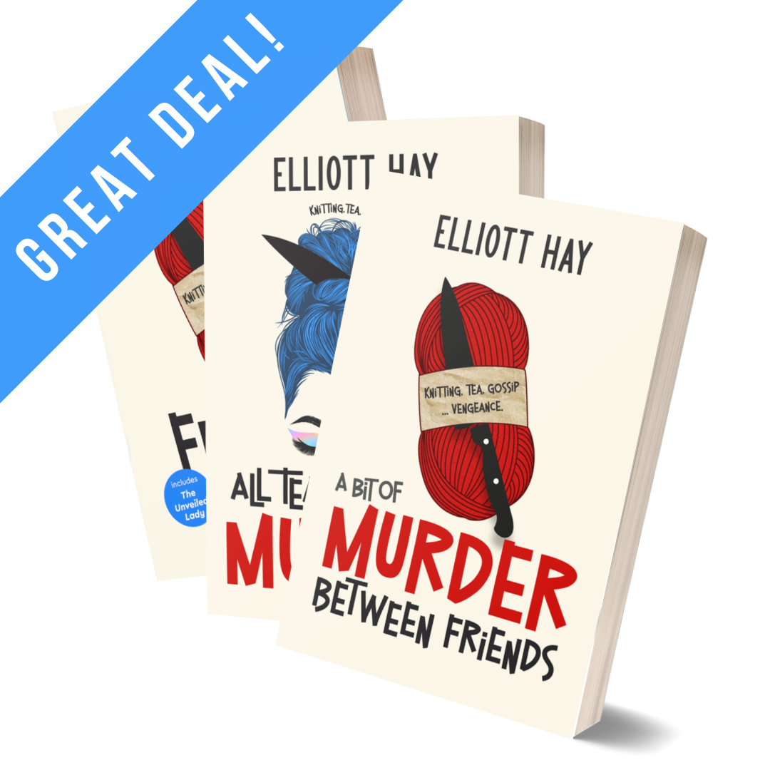GREAT DEAL: A Bit of Murder Between Friends plus All Tea, No Shade, and a Bit of Murder plus Friends in Need by Elliott Hay